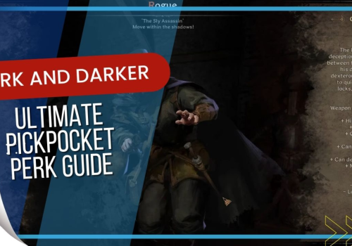 Dark and Darker Pickpocketing Guide